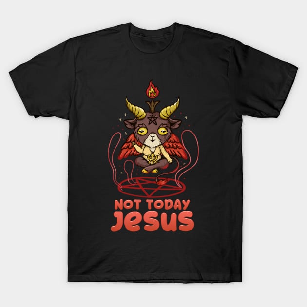 Not Today Jesus T-Shirt Anime Kawaii Baphomet T-Shirt by biNutz